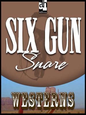 cover image of Six Gun Snare